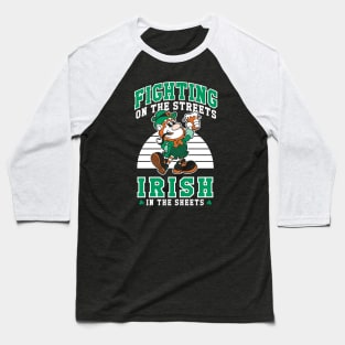 Fighting on the Streets - Irish Leprechaun - St Paddy's Day Baseball T-Shirt